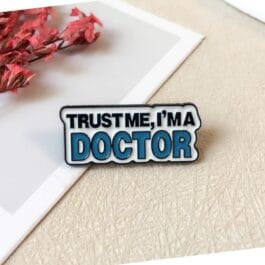 Trust Me I’m a Doctor Enamel Pin – Funny Medical Lapel Pin for Doctors & Healthcare Gifts