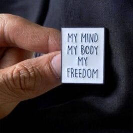 Freedom Enamel Pin – My Mind My Body My Freedom Statement Pin