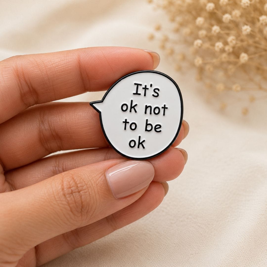 Its ok not to be ok enamel pin