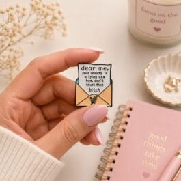 Dear Me Anxiety Letter hard enamel pin with envelope design and motivational quote