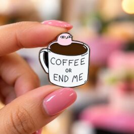 Coffee or End Me Enamel Pin